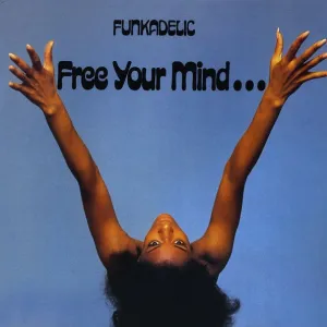Free Your Mind And Your Ass Will Follow
