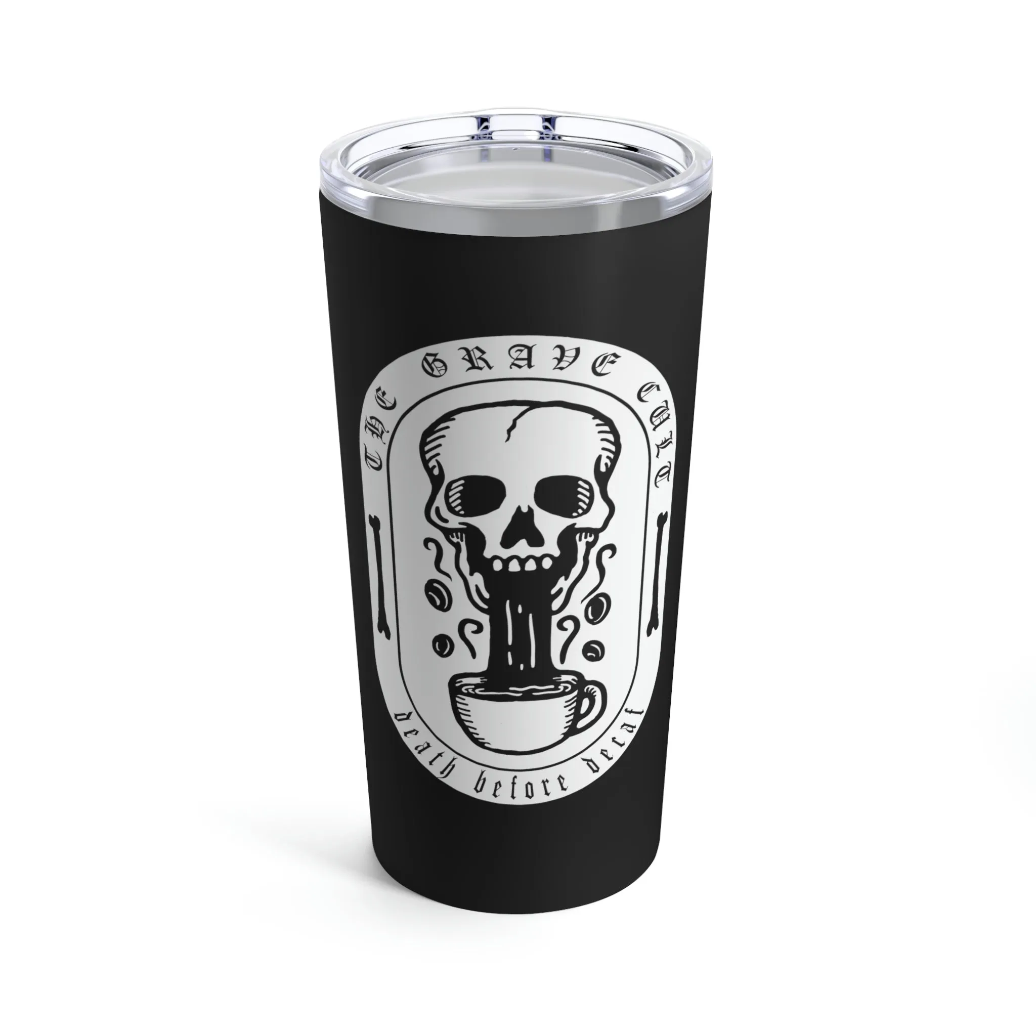 The Grave Cult 'Death Before Decaf' 20oz Stainless Travel Tumbler